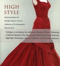 Paperback High Style Masterworks from the Brooklyn Museum Costume Collection at the Metropolitan Museum of Art Book