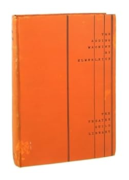 Hardcover The Adding Machine: a Play in Seven Scenes (1923) [Unknown] Book