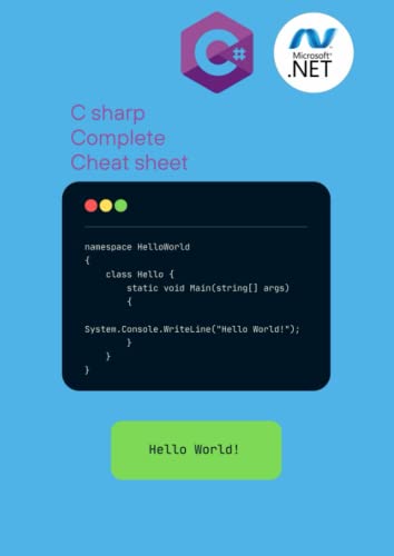  C sharp Complete Cheatsheet: A complete cheatsheet for C# and .Net framework lovers
