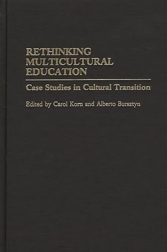 Rethinking Multicultural Education: Case Studies in Cultural Transition
