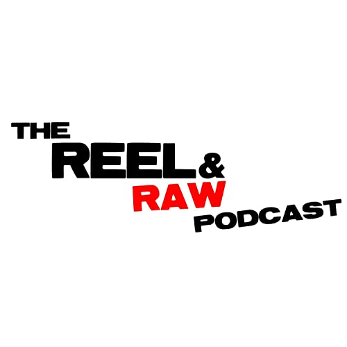 The Reel And Raw Podcast copertina