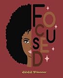  2023 Stay Focused Black Girl Planner: Weekly and Monthly Planner with Vision Board, Password logger.