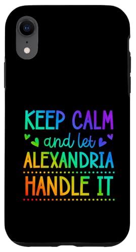 Keep Calm And Let Alexandria Handle It Chill �t�@�[�X�g�l�[�� �X�}�z�P�[�X iPhone XR �p