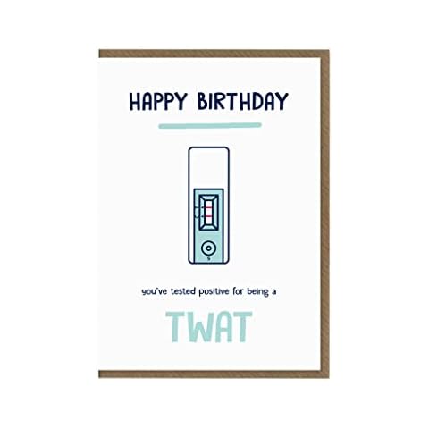Funny Flow Test Birthday Card | Humour Card | Tested Positive For Being A Twat Card Cover