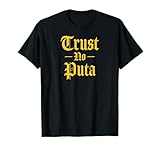 Trust No Puta Old English Design Studio