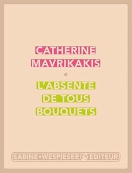 Paperback L'absente de tous bouquets [French] Book