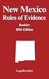 New Mexico Rules of Evidence (2026 Edition)