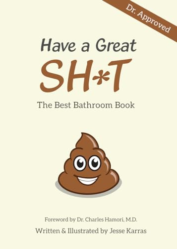 Grinny Smith Karras, Jesse Have A Great Shit: The Best Bathroom Book cover