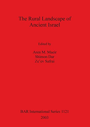 Rural Landscape Of Ancient Israel