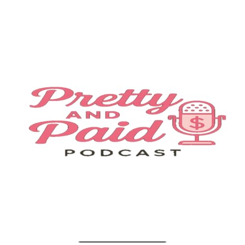 『The Pretty And Paid Podcast』のカバーアート