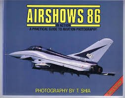 Paperback Airshows '86 in Action: Practical Guide to Aviation Photography Book
