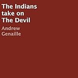 The Indians Take on the Devil