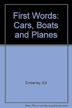 Hardcover First Words: Cars, Boats, and Planes (First to Read) Book