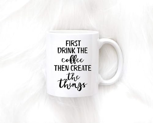Hila Agagin Humorous Gift Idea First Drink the Coffee Then