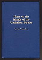 Notes on the Islands of the Unalashka District (Alaska History) 0919642039 Book Cover