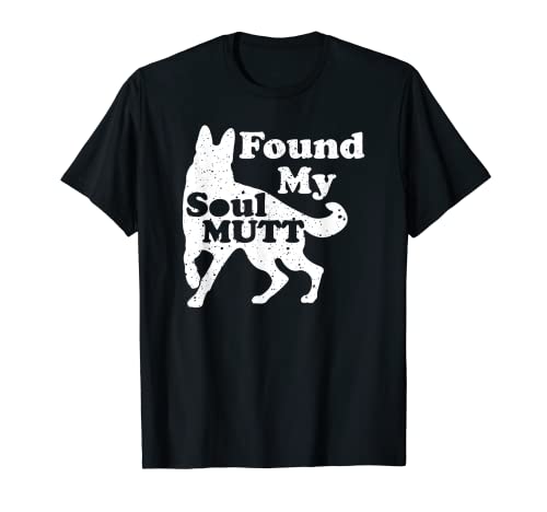 Dog Lover Gift, Found My Soul Mutt, camiseta para amantes de los perros Camiseta