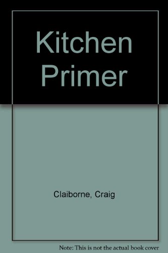 Kitchen Primer B00411SGUU Book Cover