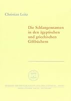 Die Schlangennamen in den agyptischen und griechischen Giftbuchern (Abhandlungen der Geistes- und Sozialwissenschaftlichen Klasse) 3515072276 Book Cover