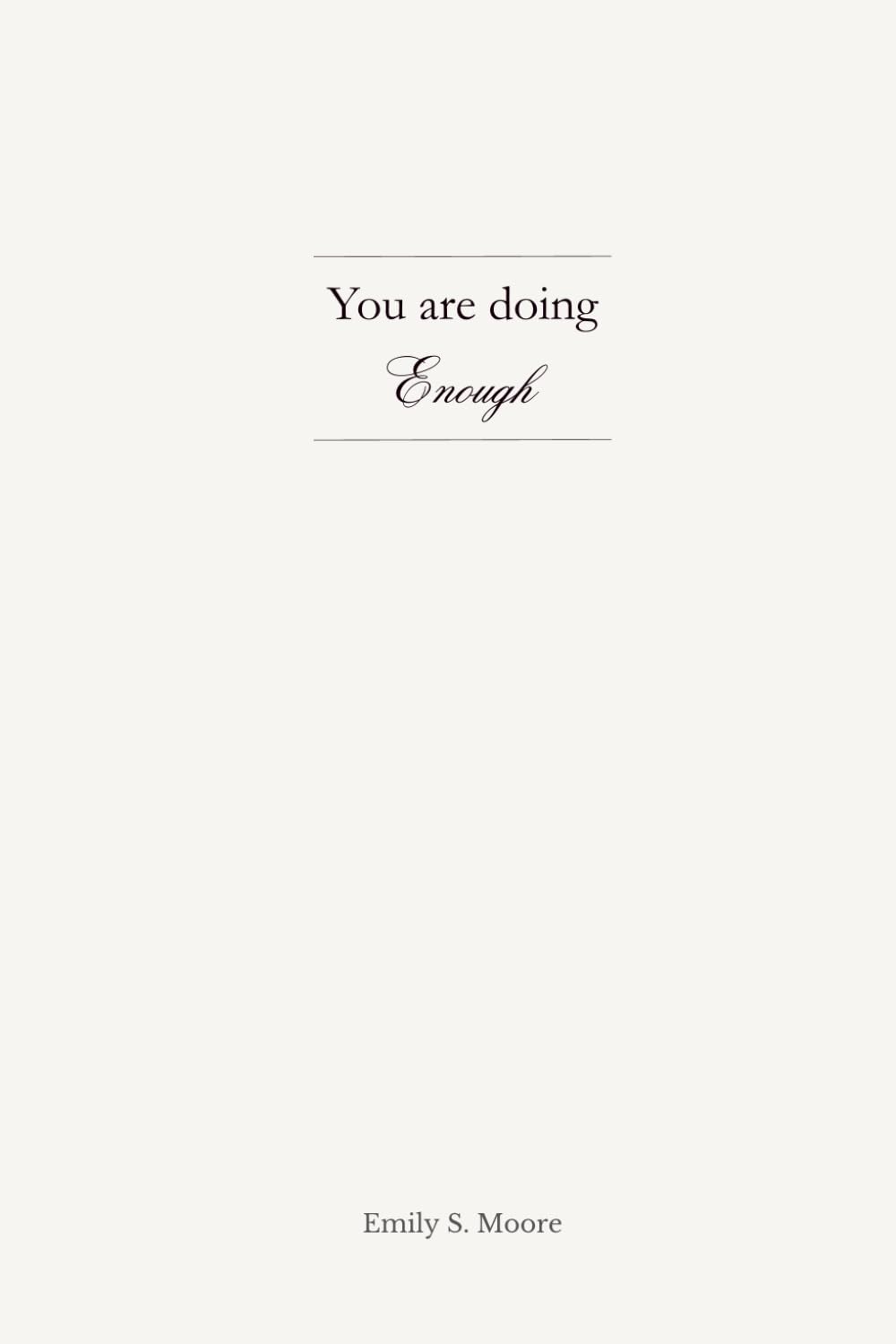 You are doing Enough: A Gentle Weekly Journal for Tired Parents