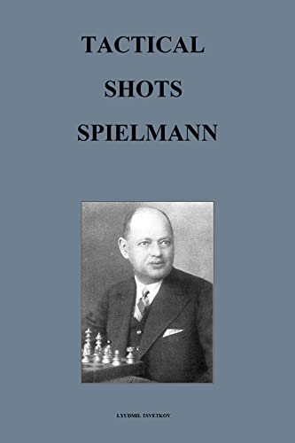 Tactical Shots: Spielmann