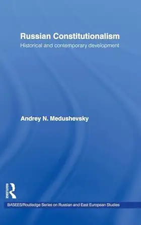 Russian Constitutionalism: Historical and Contemporary Development-Wow! eBook