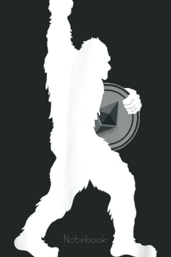 Funny Bigfoot Rock Holding Ethereum, ETH Crypto to the Moon Notebook: Transaction Log Ledger, Air Drop Tracker, Passwords Book for New and Experienced Traders 6x9 110 Page Gift Journal