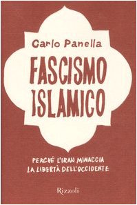 Fascismo Islamico Perché L Iran Minaccia La Libertà Dell Occidente Fascismo Islamico Perché L Iran Minaccia La Libertà Dell Occidente