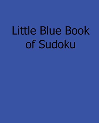 Little Blue Book of Sudoku: Easy to Read, Large Grid Sudoku Puzzles