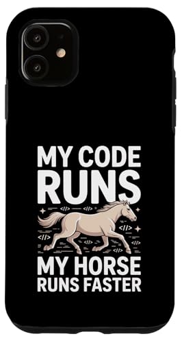 My Code Runs My Horse Runs Faster �v���O���}�[ �X�}�z�P�[�X iPhone 11 �p