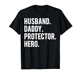 Husband daddy protector hero T Shirt cool father dad tee