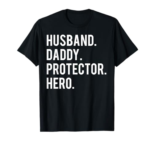 Husband daddy protector hero T Shirt cool father dad tee T-Shirt