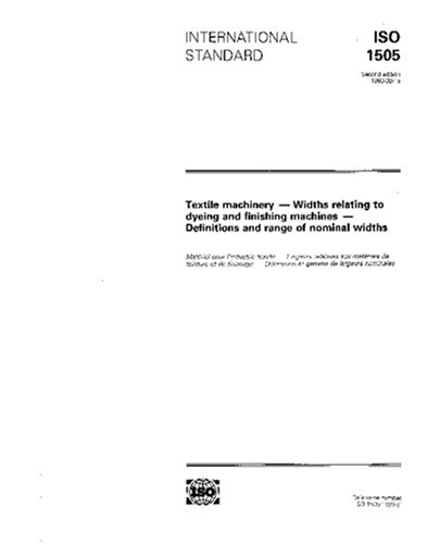 ISO 1505:1993, Textile machinery - Widths relating to dyeing and ...