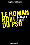 psg strasbourg 2-0  Le Roman noir du P.S.G.