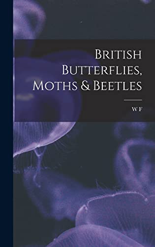British Butterflies, Moths & Beetles