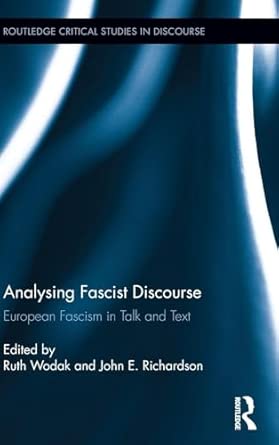Analysing Fascist Discourse: European Fascism in Talk and Text: 5 book cover