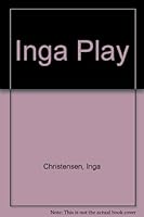 Inga--play! B0007DYD7G Book Cover