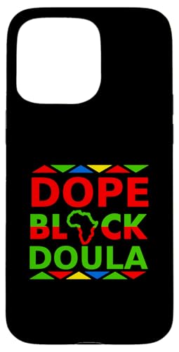 Dope Black Doula Proud Black Professional Career Pride Job Coque pour iPhone 15 Pro Max
