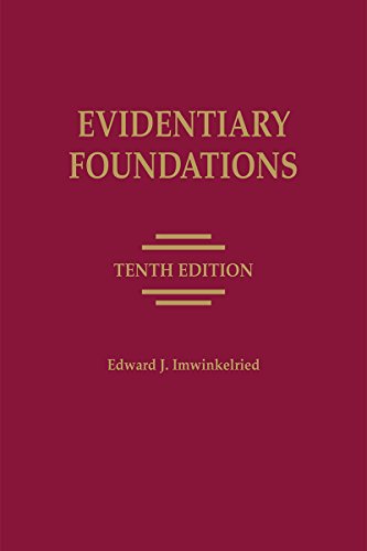 Evidentiary Foundations, 10th Edition 1522147136 Book Cover