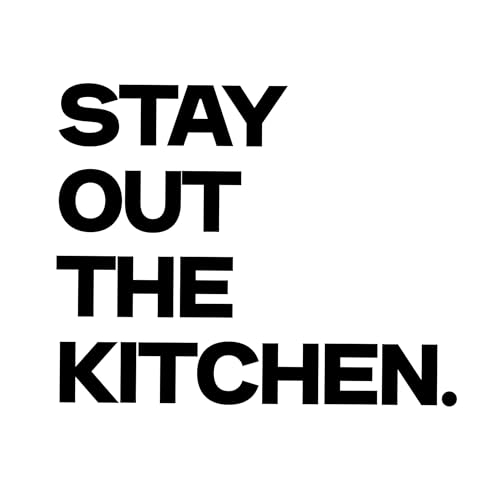 Couverture de Stay Out The Kitchen
