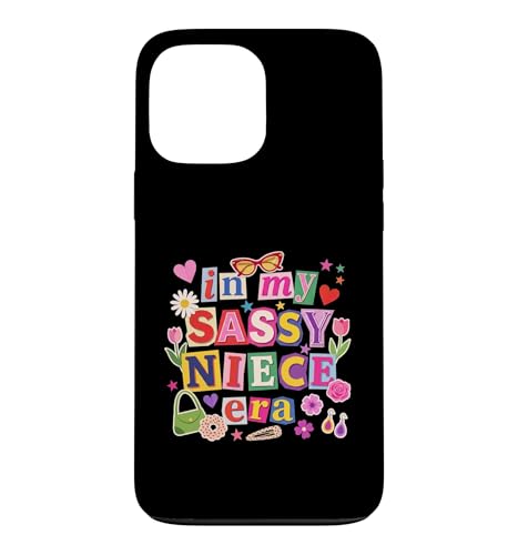 In My Sassy Niece Era - ���g���}�K�W���J�b�g���^�[�X�^�C�� �X�}�z�P�[�X iPhone 13 Pro Max �p