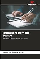 Journalism from the Source 6200727775 Book Cover