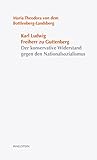guttenberg burgschenke  Karl Ludwig Freiherr zu Guttenberg: Der konservative Widerstand gegen den Nationalsozialismus (Stuttgarter Stauffenberg-Gedächtnisvorlesung 2013)