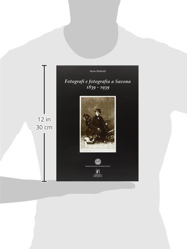 Fotografi E Fotografia A Savona 1839-1939 - 3