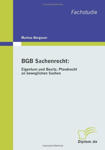 BGB Sachenrecht: Eigentum und Besitz, Pfandrecht an beweglichen Sachen
