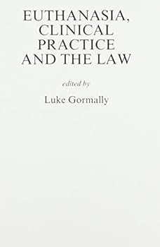 Paperback Euthanasia, Clinical Practice and the Law Book