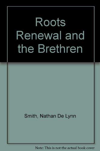Roots Renewal and the Brethren 0853644667 Book Cover