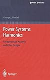 Power Systems Harmonics: Fundamentals, Analysis and Filter Design