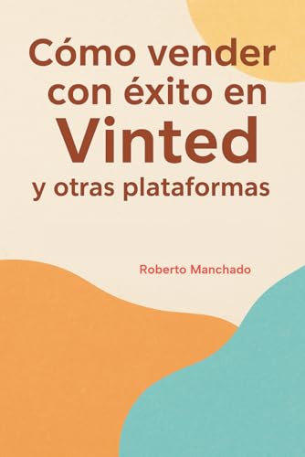 Cómo vender con éxito en Vinted y otras plataformas online