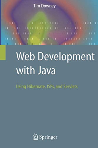 Web Development With Java: Using Hibernate, Jsps And Servlets #TOP18