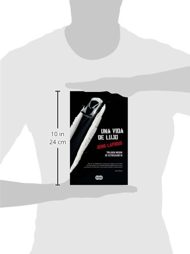 Una vida de lujo / A Life of Luxury: 03 (Trilogia Negra De Estocolmo / Stockholm Noir Trilogy)